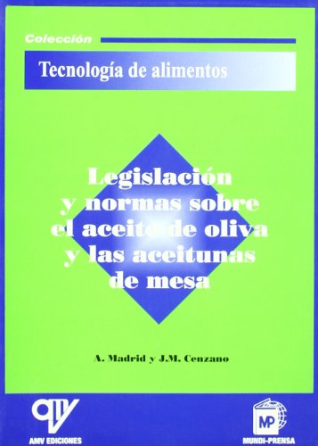 Legislación y normas sobre el aceite de oliva y la aceituna de mesa