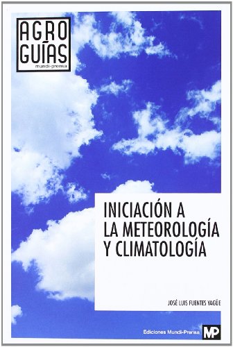 Iniciación a la meteorología y climatología Iniciación a la meteorología y climatología