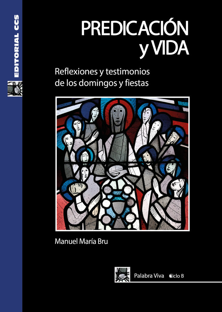 Predicación y vida. Ciclo B
