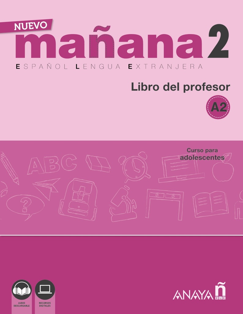 Nuevo MAÑANA 2 (A2). Libro del profesor