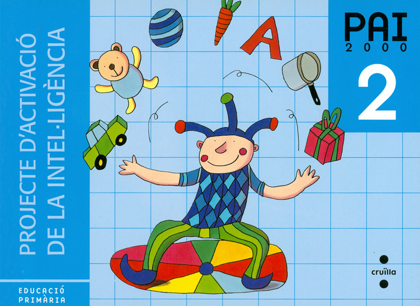 Projecte d'Activació de la Intel·ligència. PAI 2000. 2 Educació Primària