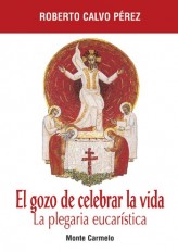El gozo de celebrar la vida