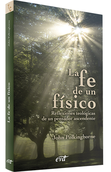 La fe de un físico La fe de un físico
