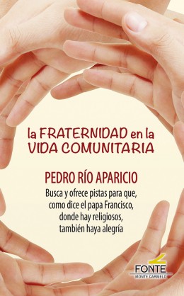 La Fraternidad en la Vida Comunitaria La Fraternidad en la Vida Comunitaria