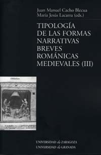 Tipología de las formas narrativas breves románicas medievales (III) Tipología de las formas narrativas breves románicas medievales (III)