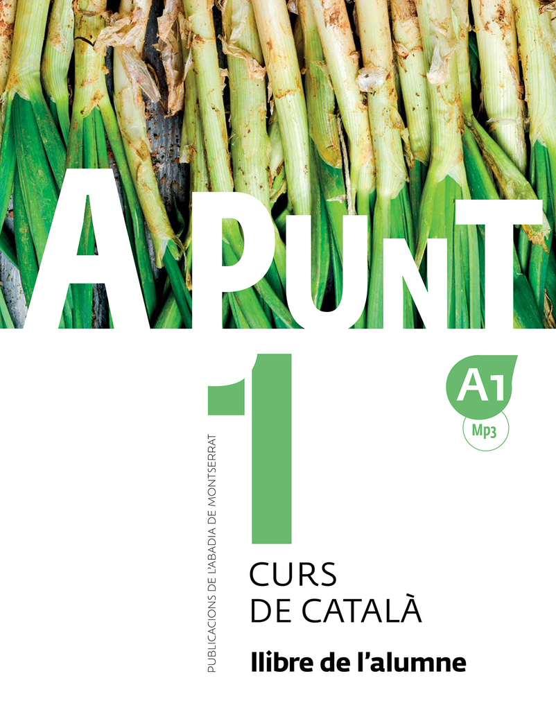 A punt. Curs de català. Llibre de l'alumne, 1