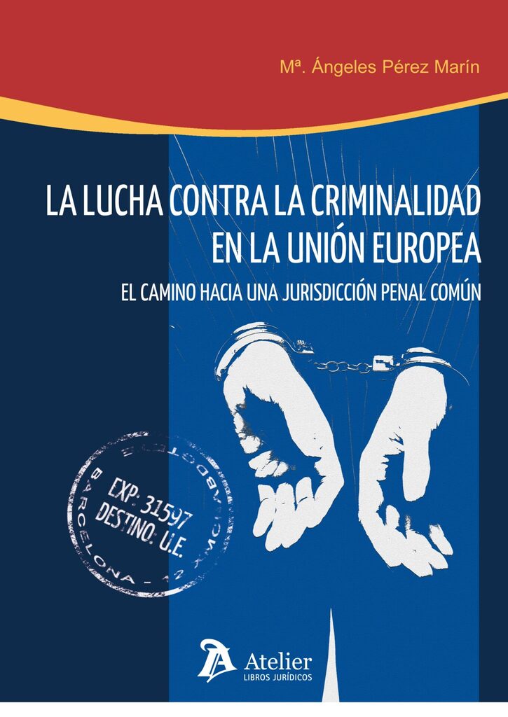 Lucha contra la criminalidad en la Unión Europea.