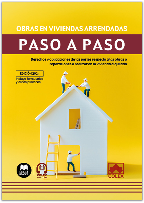 Obras en viviendas arrendadas. Paso a paso (1.ª EDICIÓN 2024)
