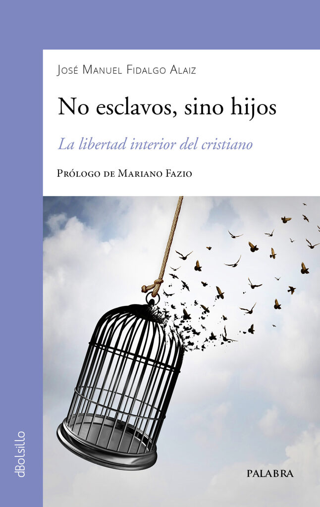 No esclavos, sino hijos