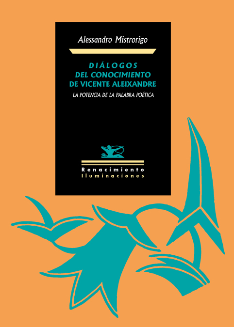 Diálogos del conocimiento de Vicente Aleixandre: La potencia de la palabra poética