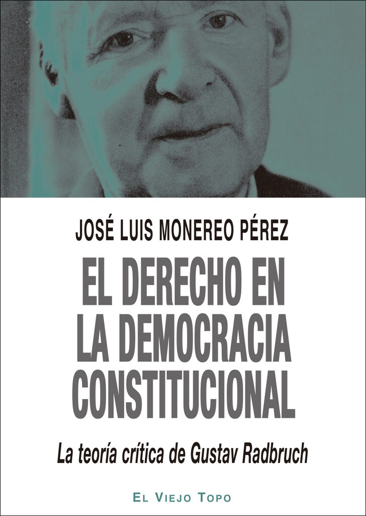 El derecho en la Democracia Constitucional El derecho en la Democracia Constitucional
