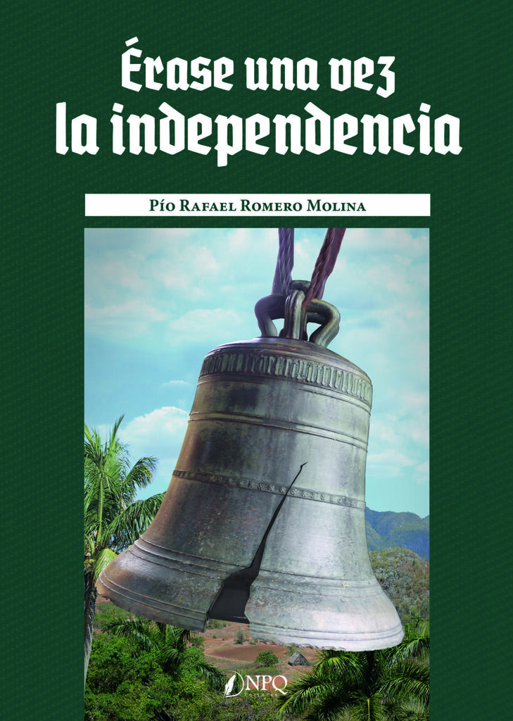 Érase una vez la independencia
