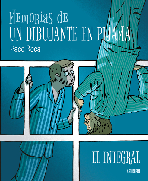 Memorias de un dibujante en pijama. El integral Memorias de un dibujante en pijama. El integral