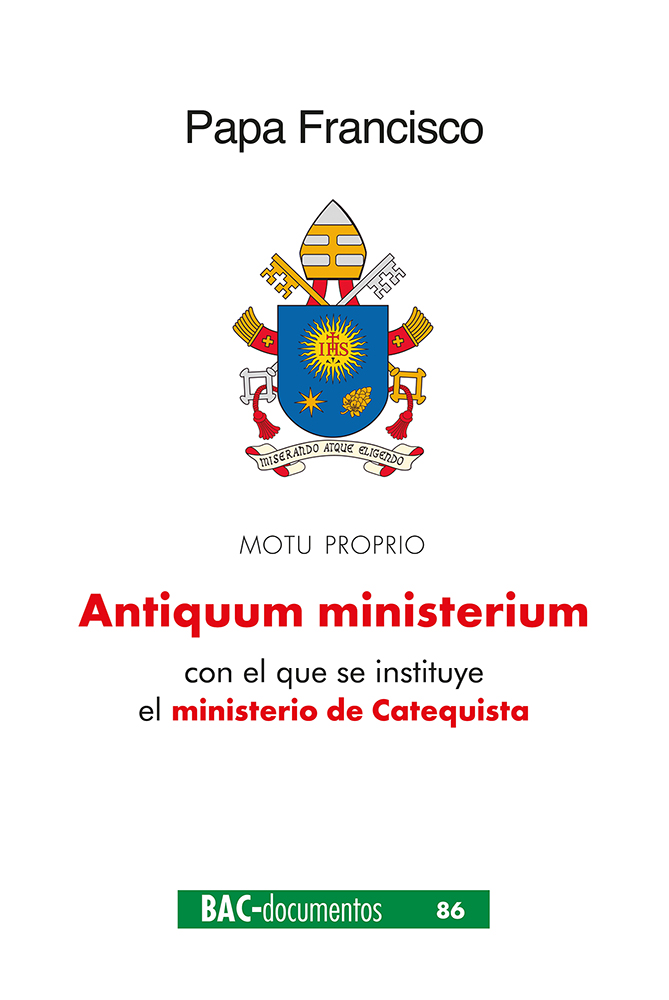 Antiquum ministerium. Carta apostólica en forma de "motu proprio" con el que se instituye el ministerio de Catequista