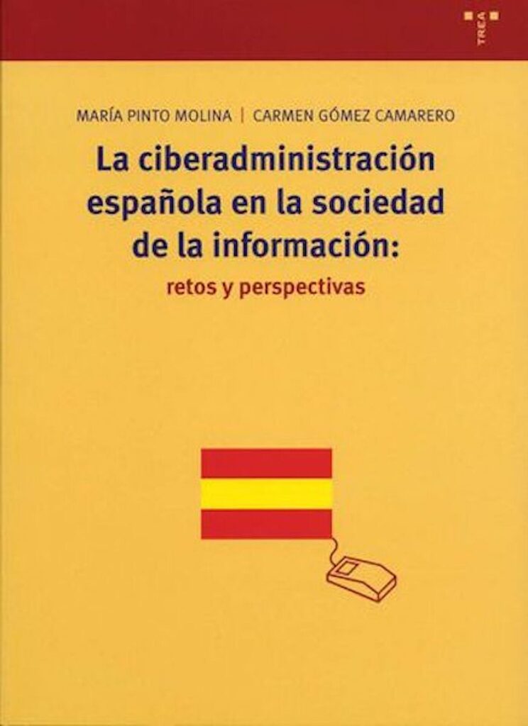 La ciberadministración española en la sociedad de la información: retos y perspectivas