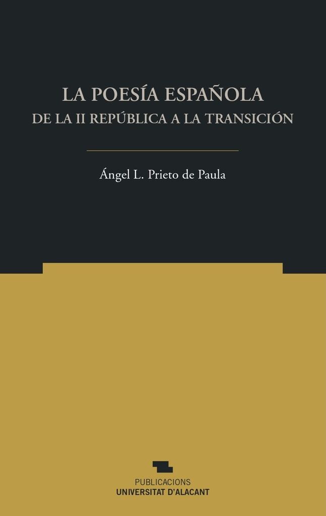 La poesía española de la II República a la Transición