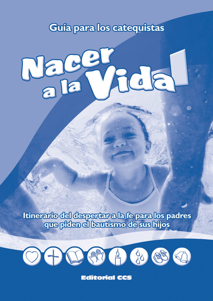 Nacer a la vida 1. Guía para catequistas