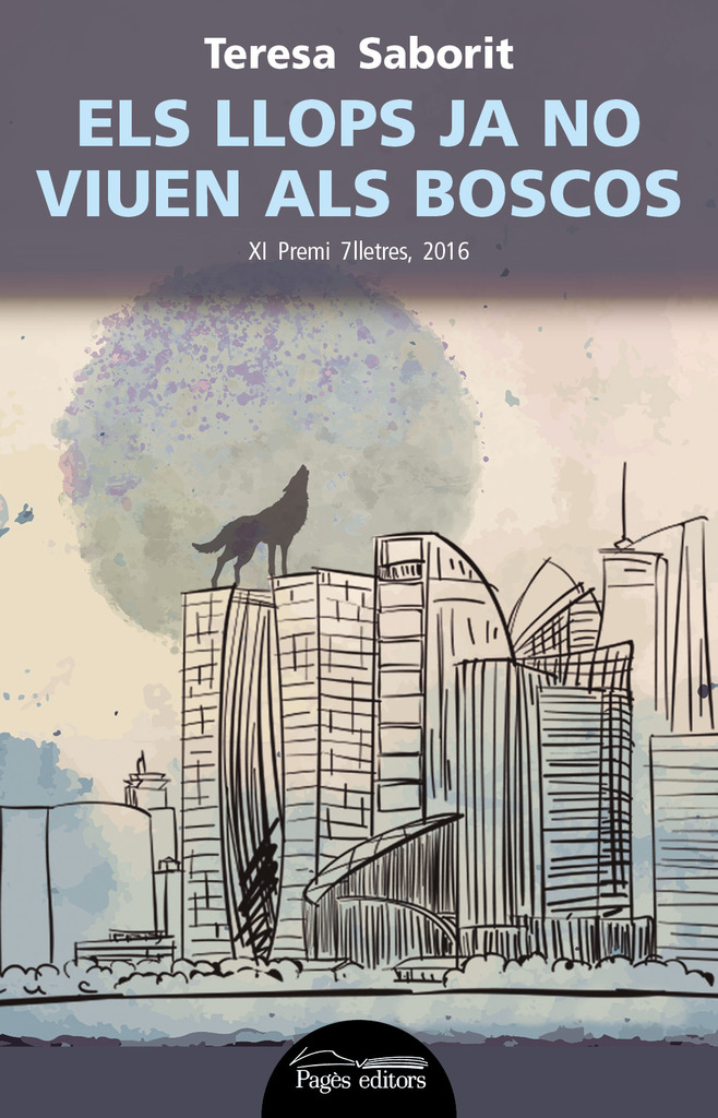 Els llops ja no viuen als boscos Els llops ja no viuen als boscos