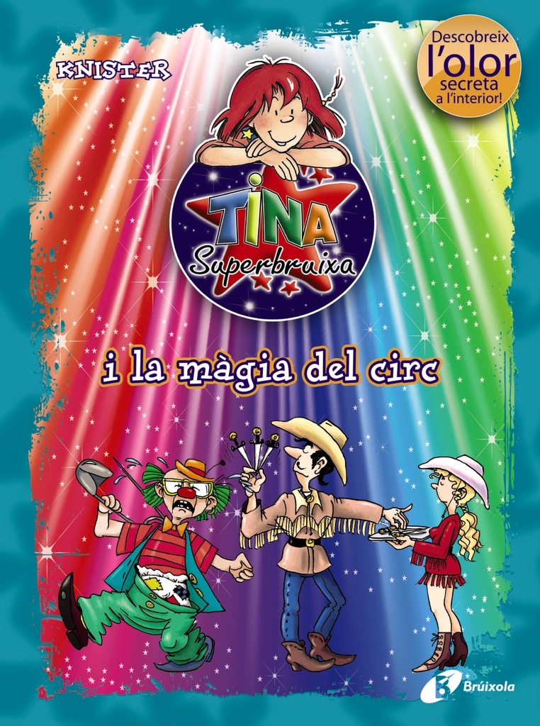 Tina Superbruixa i la màgia del circ (ed. COLOR)