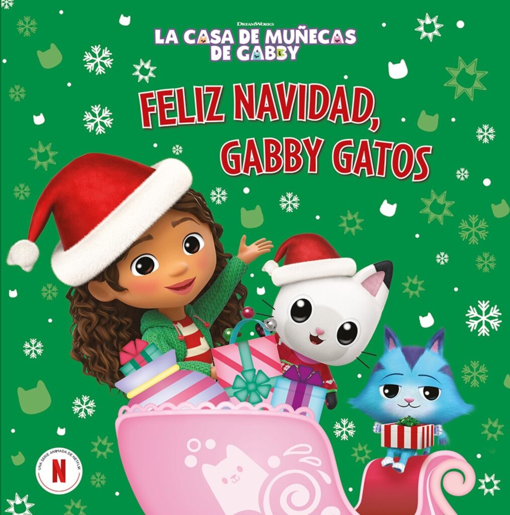 La casa de muñecas de Gabby. Un cuento - Feliz Navidad, Gabby Gatos La casa de muñecas de Gabby. Un cuento - Feliz Navidad, Gabby Gatos
