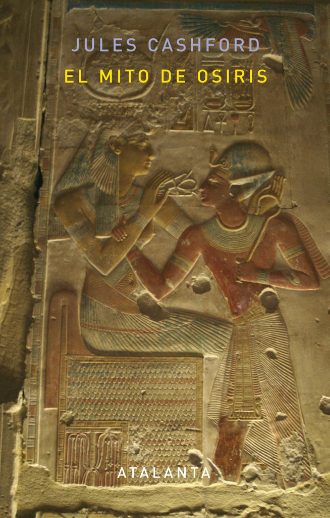 El mito de Osiris El mito de Osiris