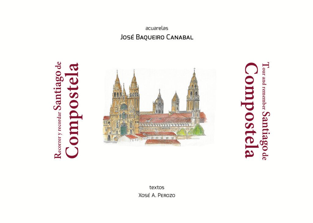 Recorrer y recordar Santiago de Compostela
