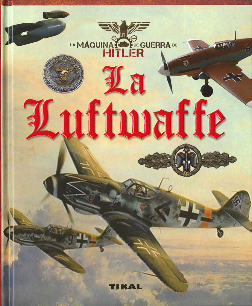 La Luftwaffe La Luftwaffe