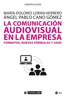 La comunicación audiovisual en la empresa La comunicación audiovisual en la empresa