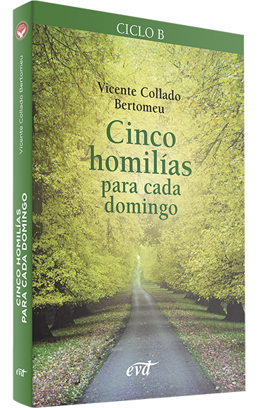 Cinco homilías para cada domingo (Ciclo B)