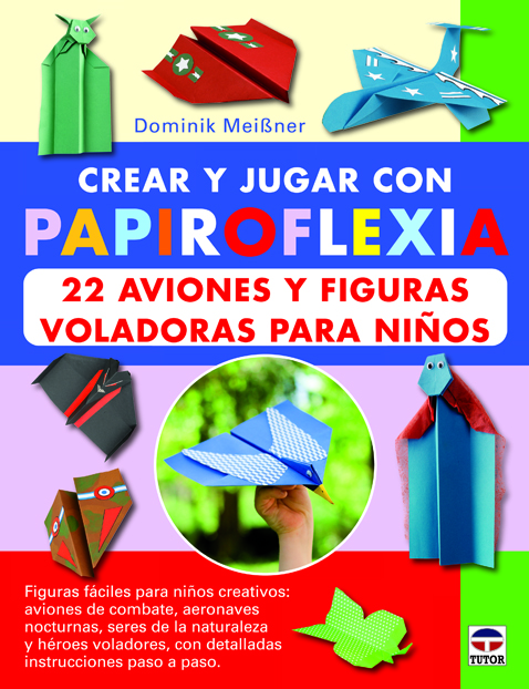 Crear y jugar con papiroflexia