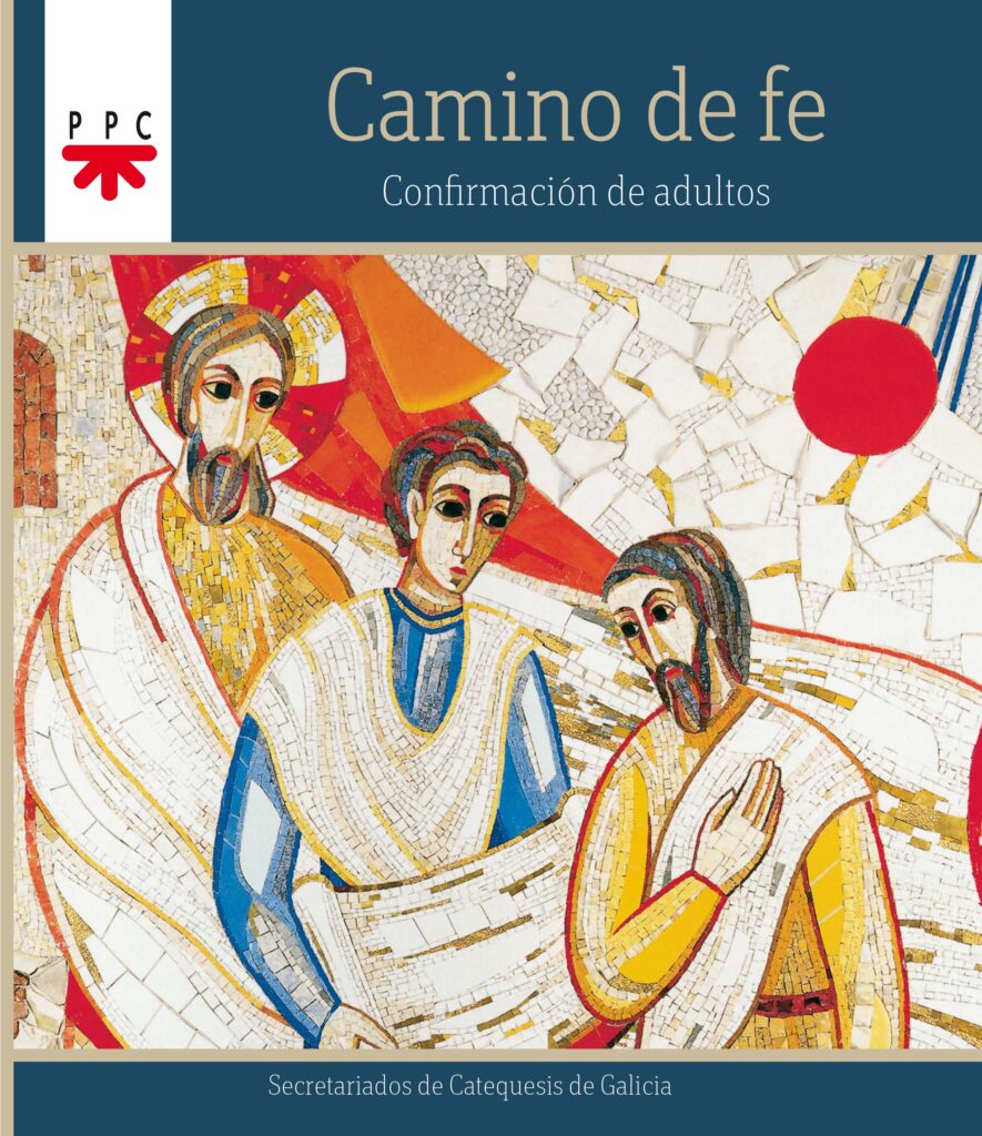 Camino de fe. Confirmación de adultos Camino de fe. Confirmación de adultos