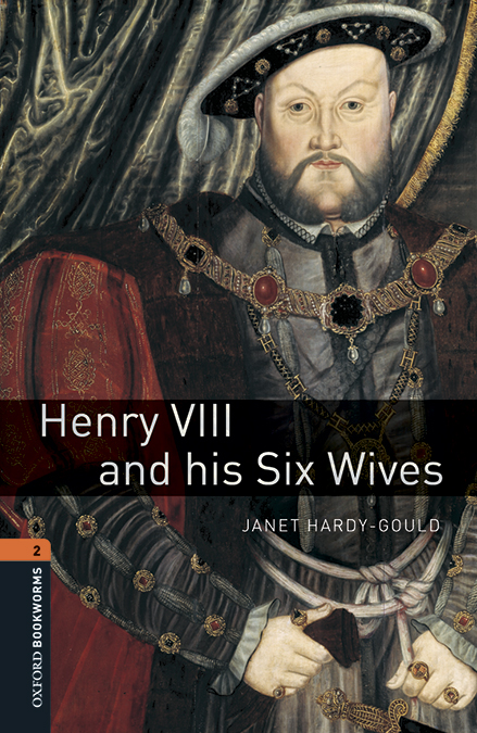 Oxford Bookworms Library 2. Henry VIII & His Six Wives MP3 Pack