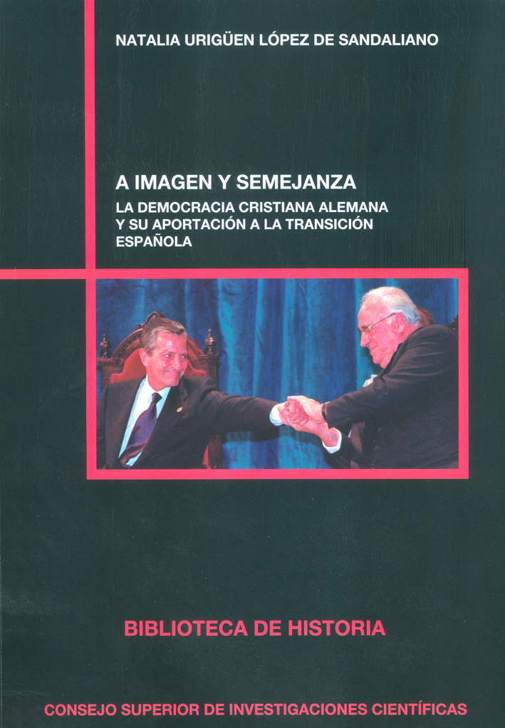 A imagen y semejanza : la democracia cristiana alemana y su aportación a la transición española