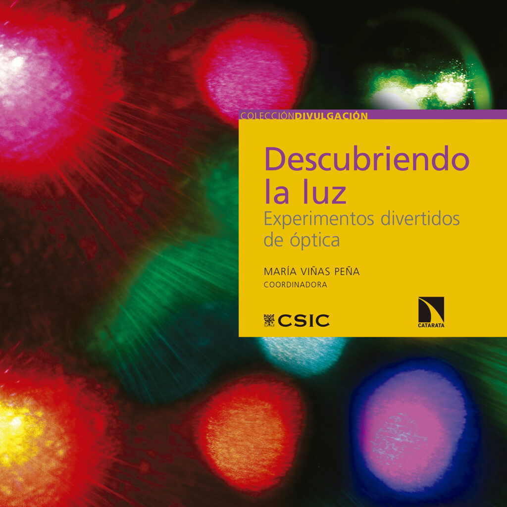 Descubriendo la luz : experimentos divertidos de óptica