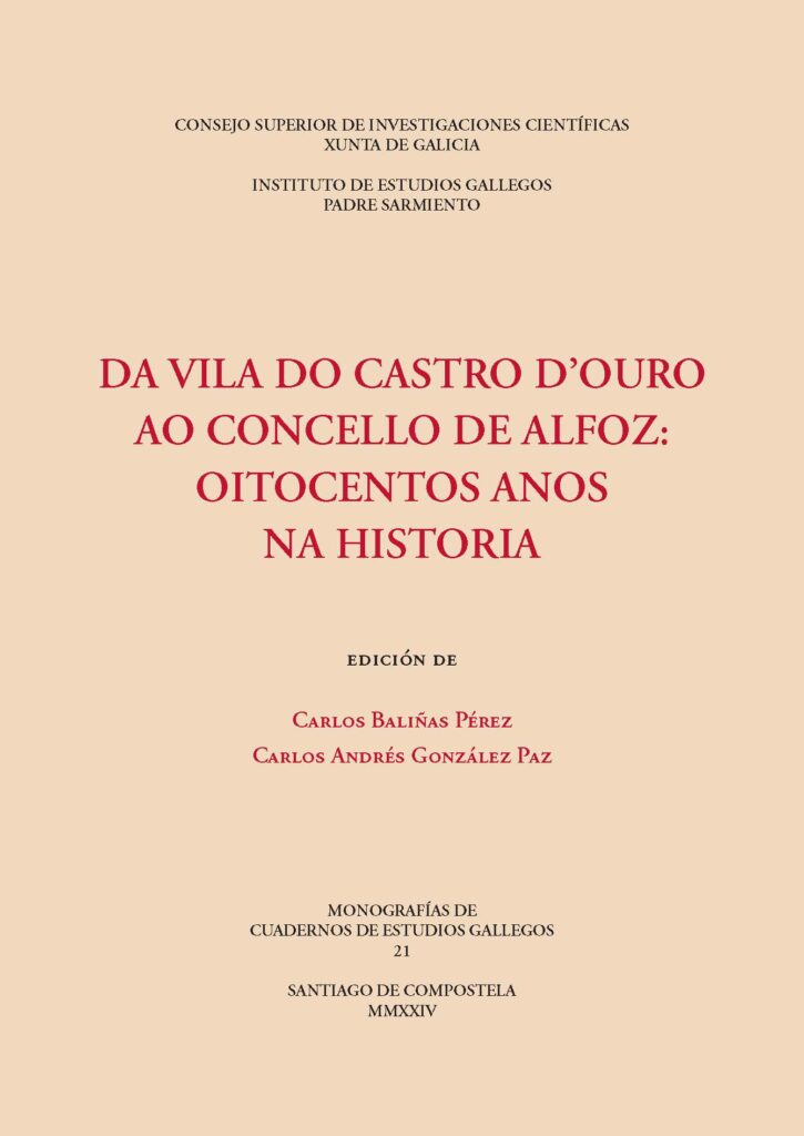 Da vila do Castro d'Ouro ao concello de Alfoz : oitocentos anos na historia