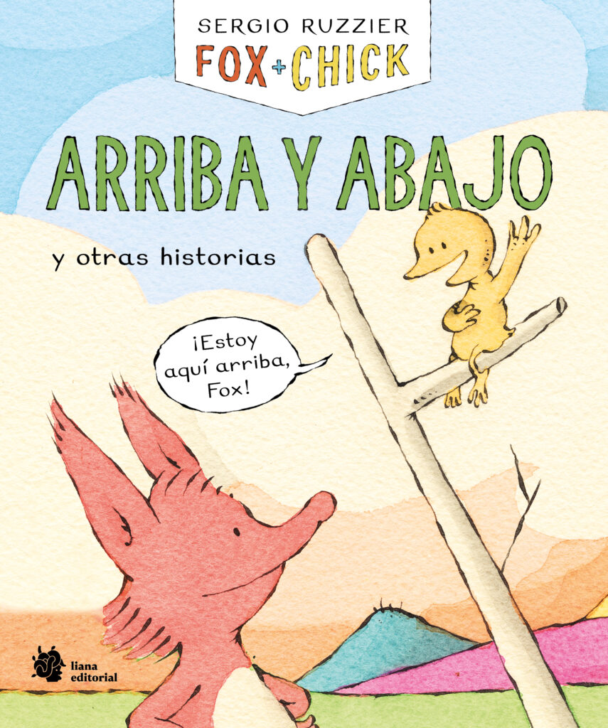Fox + Chick. Arriba y abajo y otras historias