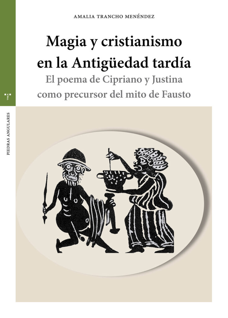 Magia y cristianismo en la Antigüedad tardía