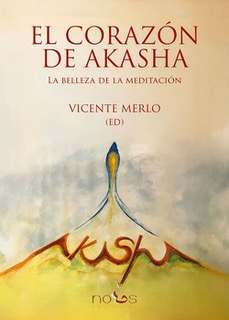 Corazon de akasha:belleza de la meditacion Corazon de akasha:belleza de la meditacion