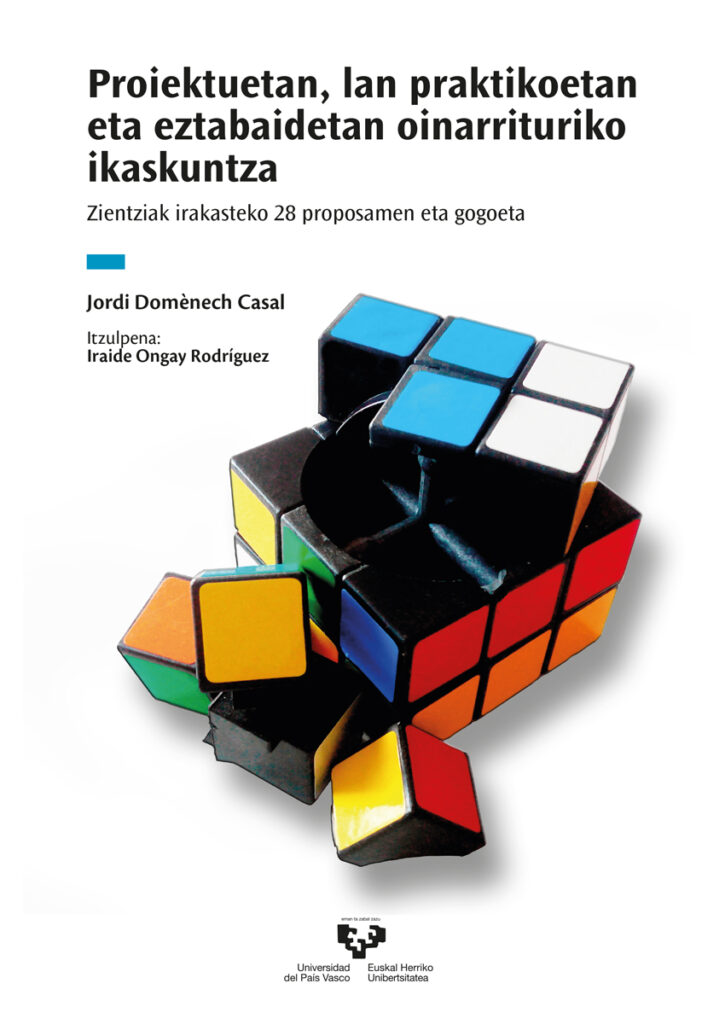 Proiektuetan, lan praktikoetan eta eztabaidetan oinarrituriko ikaskuntza