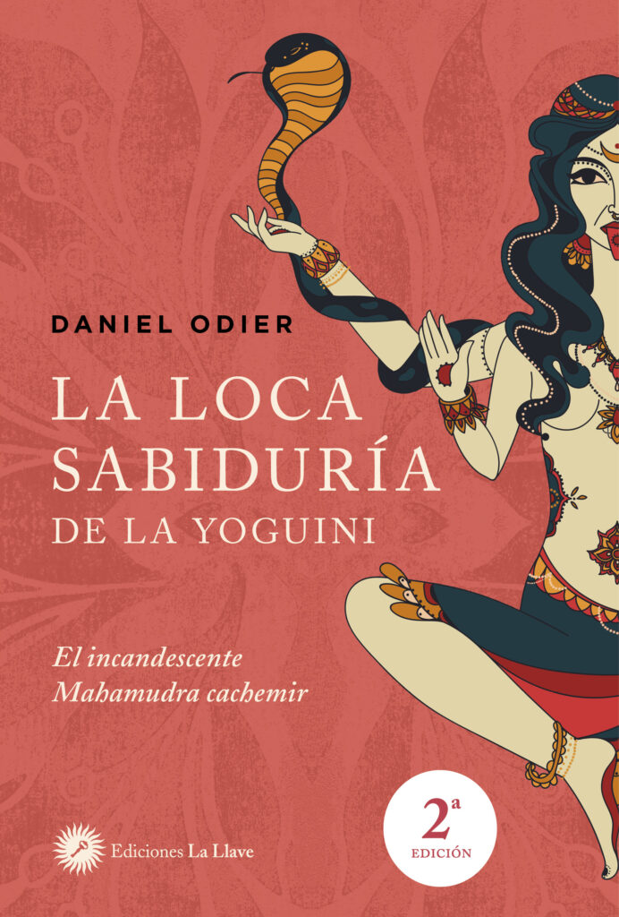 La loca sabiduría de la yoguini La loca sabiduría de la yoguini