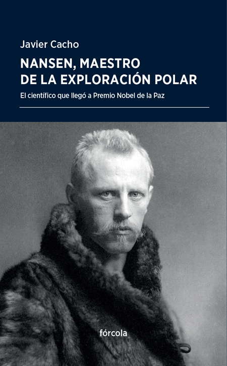 Nansen, maestro de la exploración polar Nansen, maestro de la exploración polar