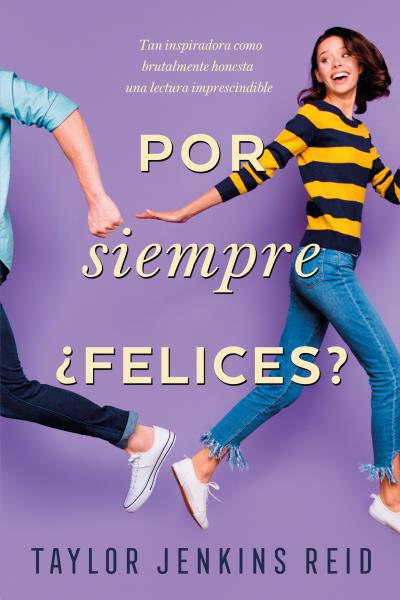 Por siempre ¿Felices? Por siempre ¿Felices?