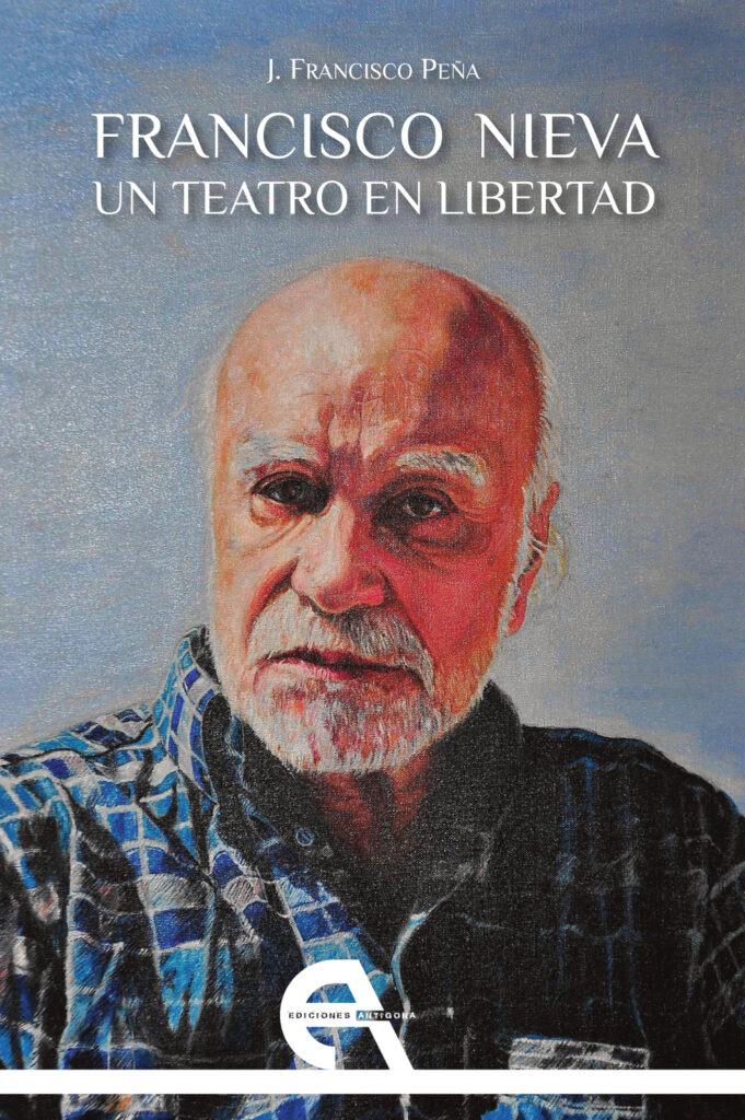 Francisco Nieva. Un teatro en libertad