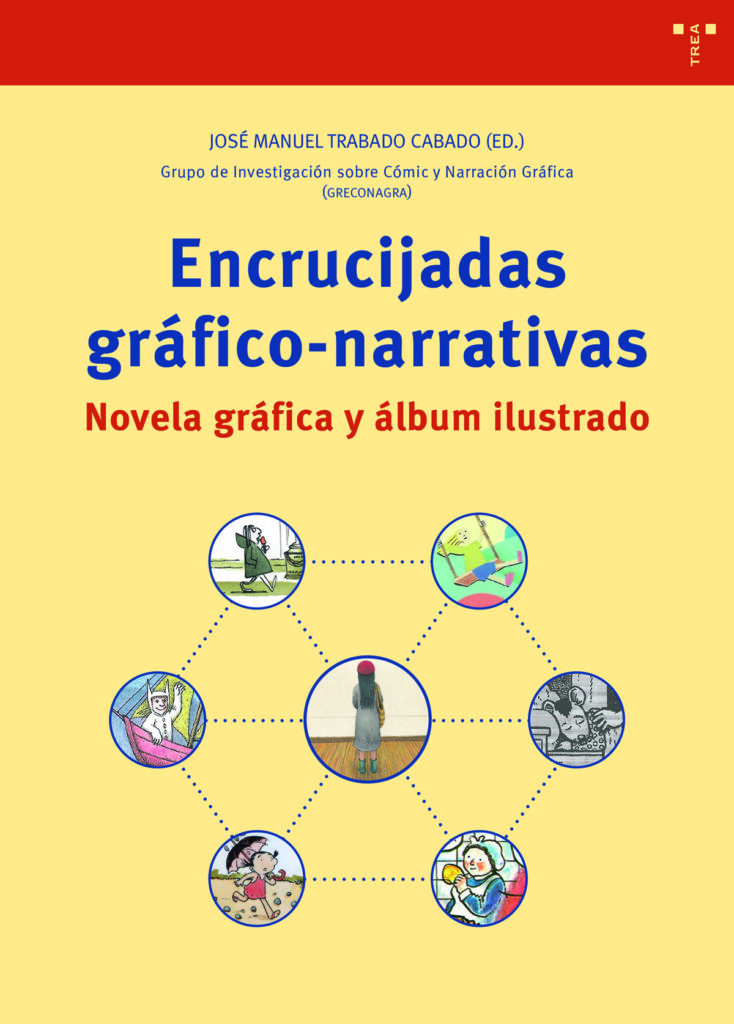 Encrucijadas gráfico narrativas. Novela gráfica y álbum ilustrado