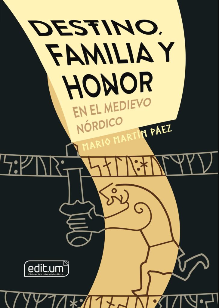 Destino, Familia y Honor en el Medievo Nórdico