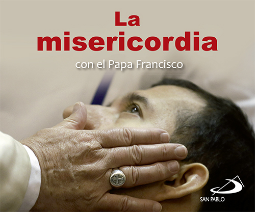 La misericordia con el Papa Francisco