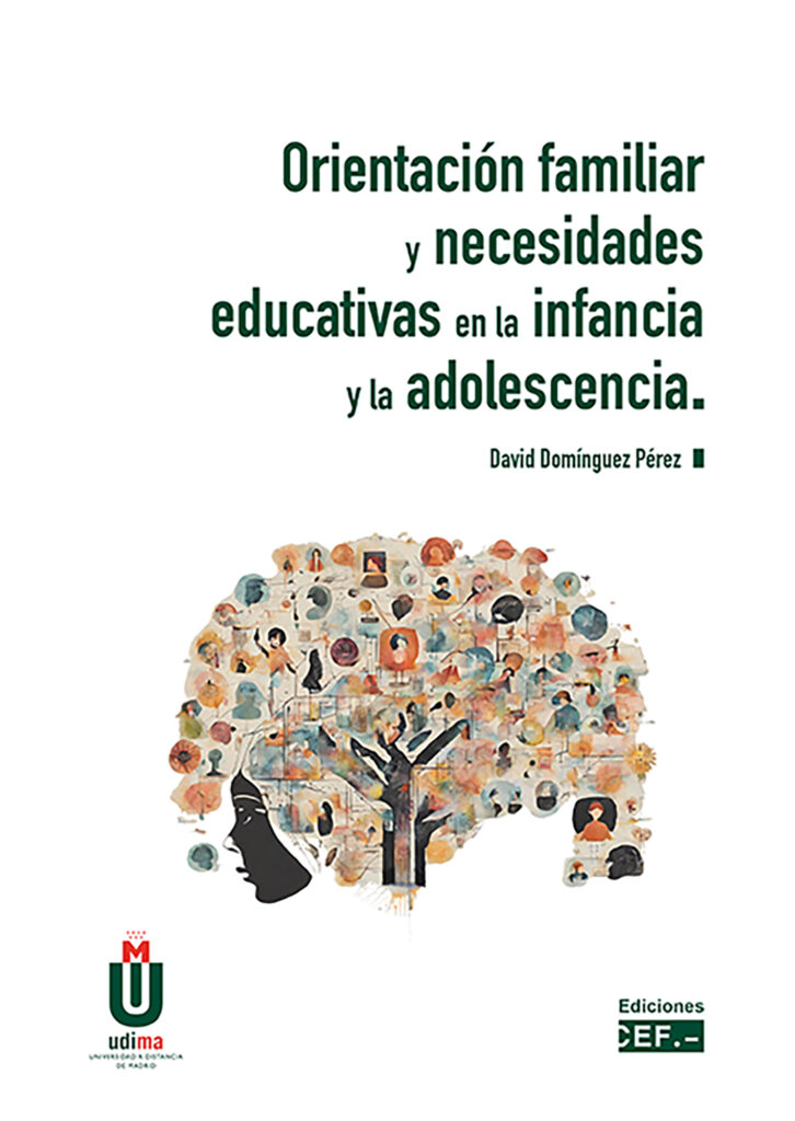 Orientación familiar y necesidades educativas en la infancia y la adolescencia Orientación familiar y necesidades educativas en la infancia y la adolescencia