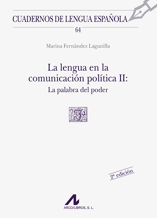 La lengua en la comunicación política II: la palabra del poder (J cuadrado)