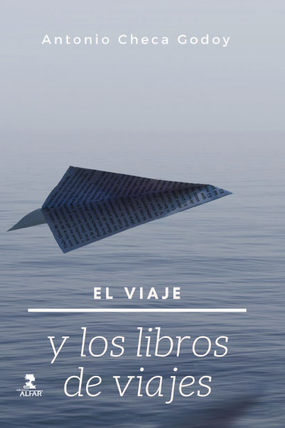 El viaje y los libros de viajes El viaje y los libros de viajes