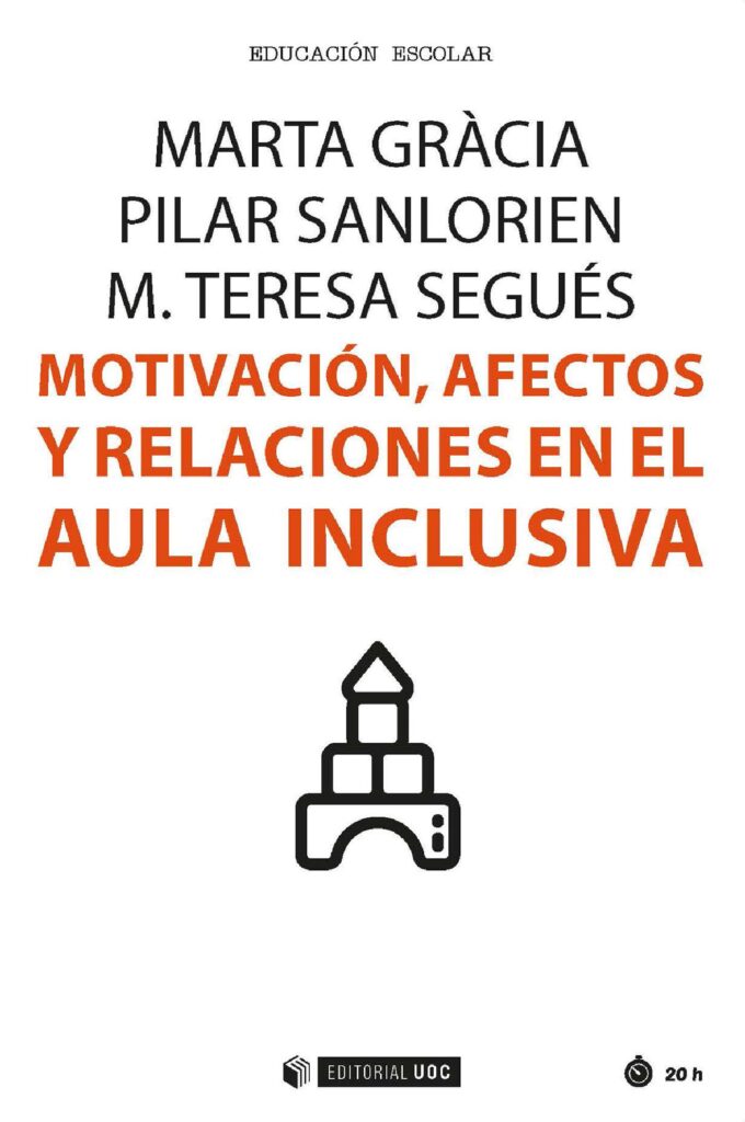 Motivación, afectos y relaciones en el aula inclusiva